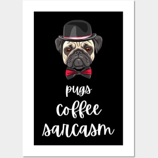 Pugs Coffee Sarcasm Posters and Art